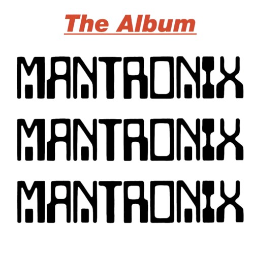 Mantronix: The Album cover